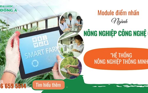 Module điểm nhấn của ngành Nông nghiệp Công nghệ cao